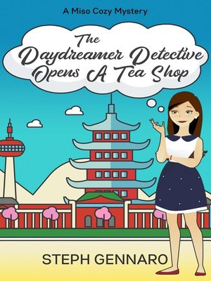 cover image of The Daydreamer Detective Opens a Tea Shop